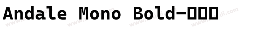 Andale Mono Bold字体转换